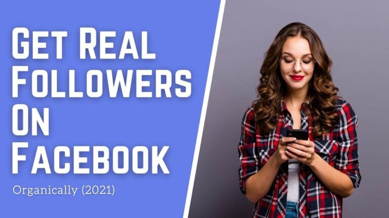 How To Get More Real Followers on Facebook Organically