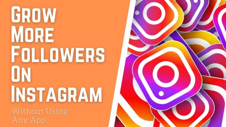 How To Grow More Followers On Instagram Organically 2022