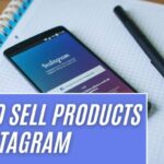 How To Sell Products On Instagram (Generate Passive Income) in 2022