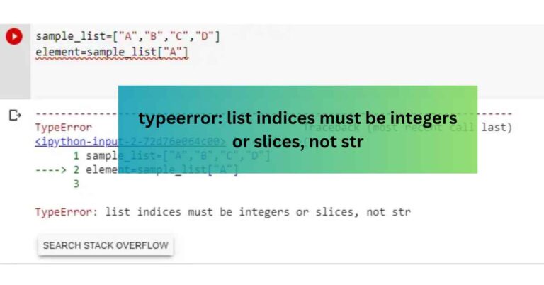 typeerror: list indices must be integers or slices, not str
