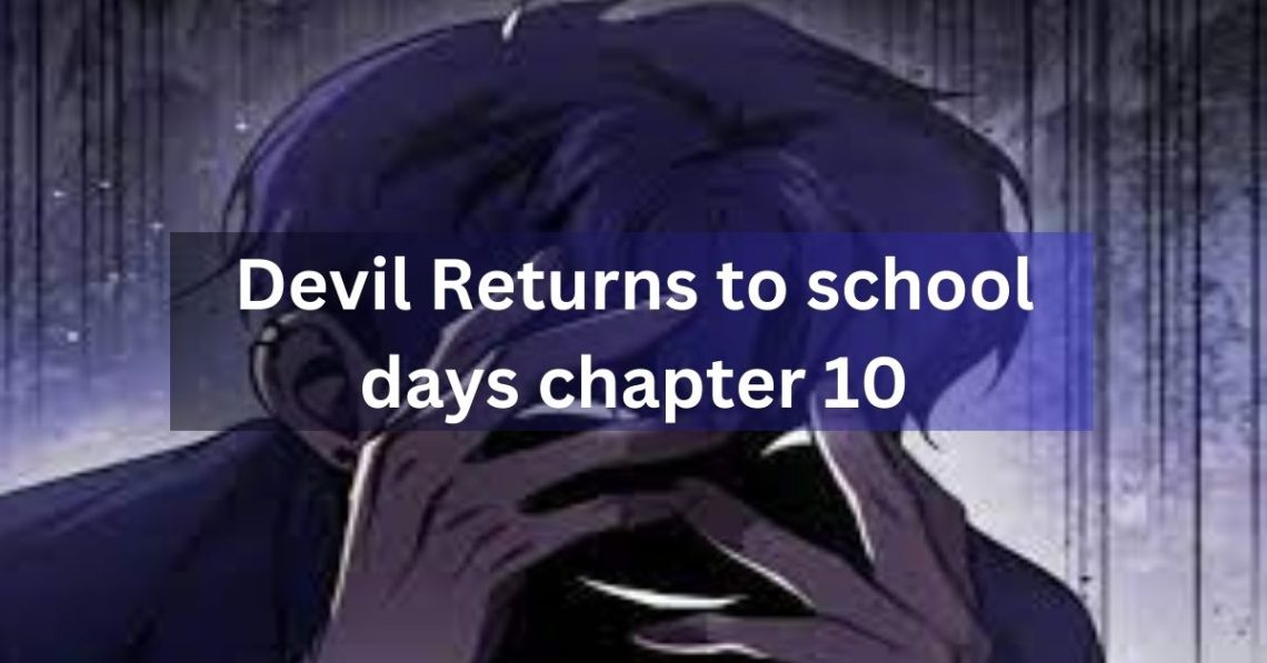 Devil Returns to school days chapter 10