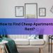 How to Find Cheap Apartments for Rent