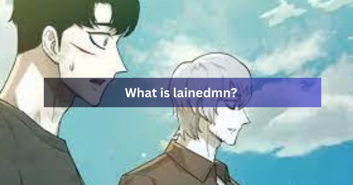 What is lainedmn?