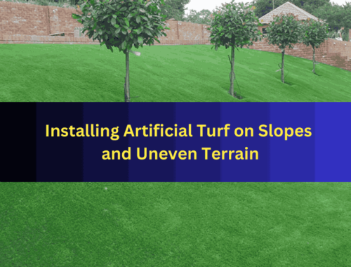 Installing Artificial Turf on Slopes and Uneven Terrain