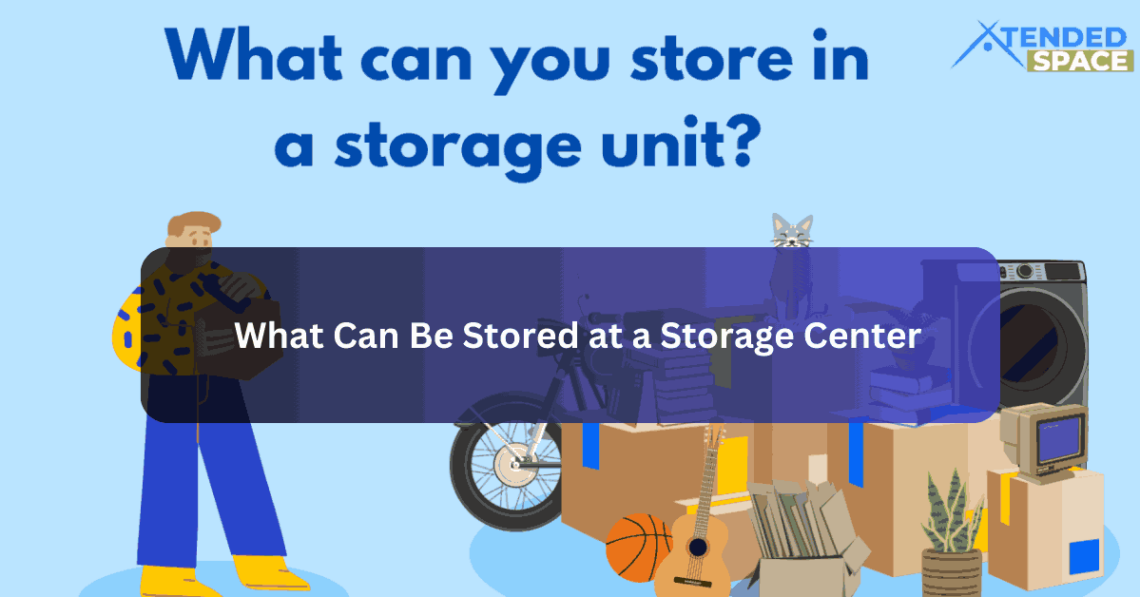 What Can Be Stored at a Storage Center