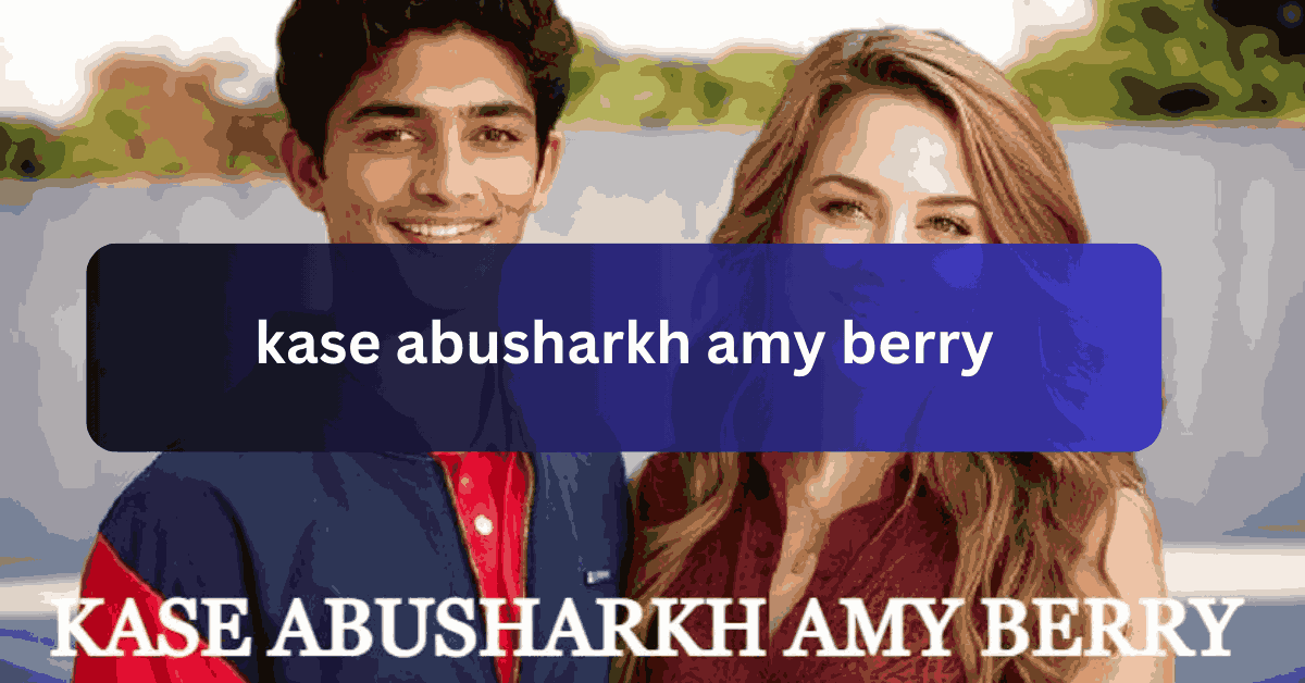 kase abusharkh amy berry