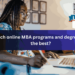 Which online MBA programs and degrees are the best