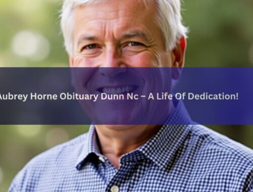 Aubrey Horne Obituary Dunn Nc