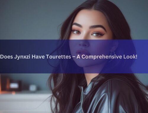 Does Jynxzi Have Tourettes