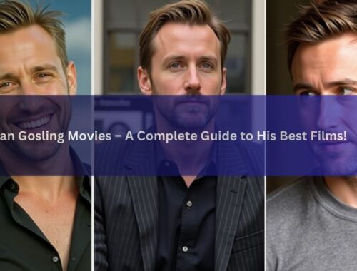 Ryan Gosling Movies