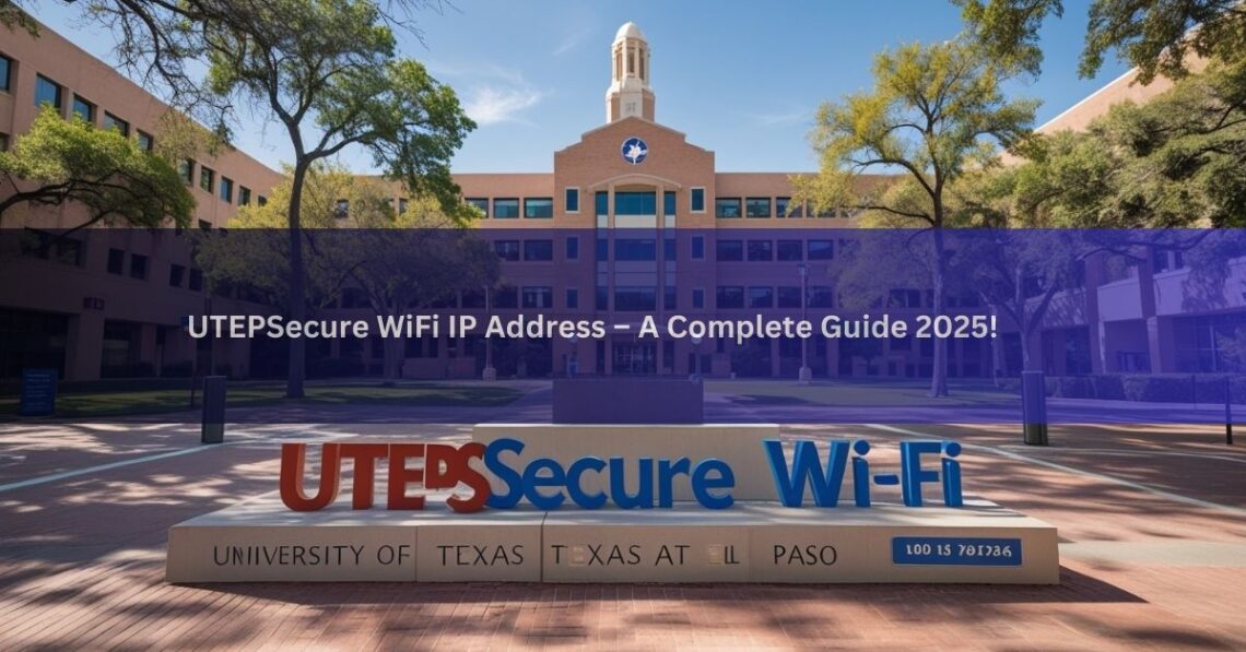 UTEPSecure WiFi IP Address